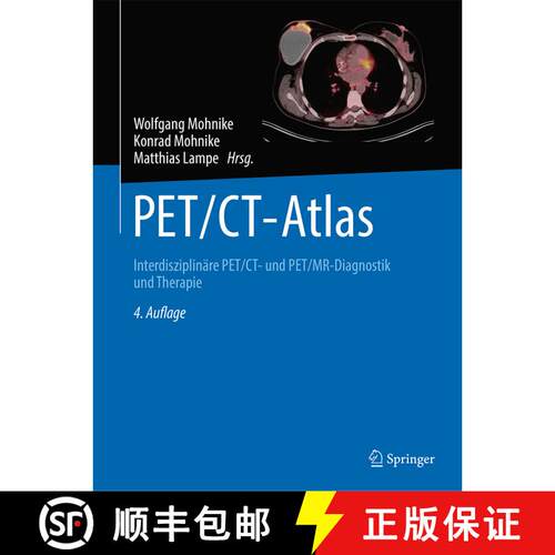 【3-4周达】精装 PET/CT-Atlas: Interdisziplinäre PET/CT- und PET/MR-Diagnostik und Therapie (4., erw.... [9783662671917]