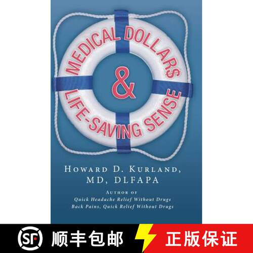 【3-4周达】精装 Medical Dollar$ and Life-Saving Sense [9781490817538]