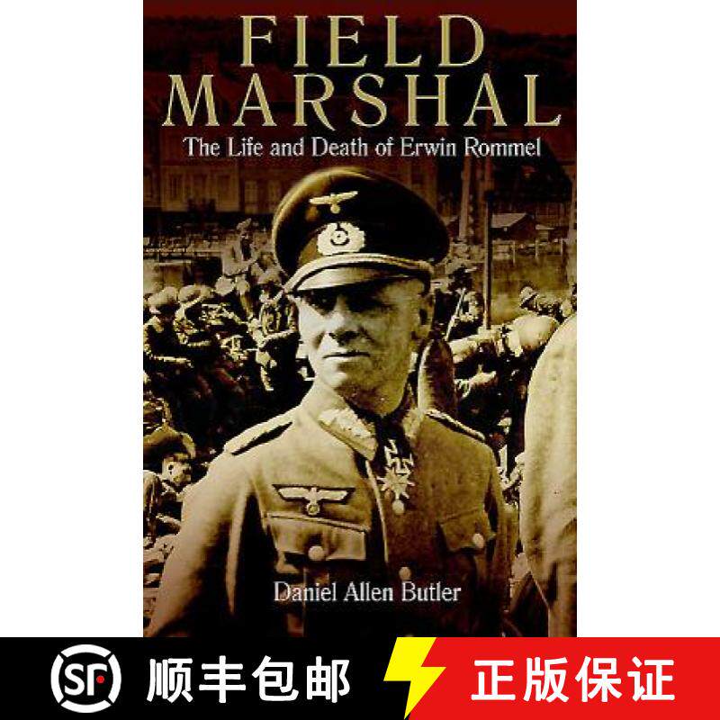 【3-4周达】Field Marshal: The Life and Death of Erwin Rommel [9781612002972]