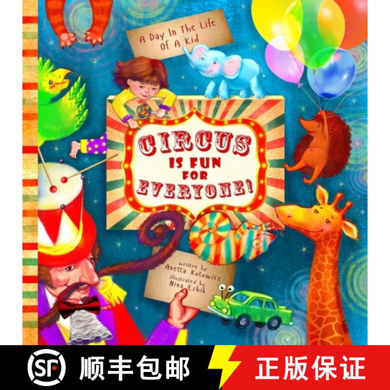 【3-4周达】Circus Is Fun For Everyone: - explore art and help animals in this brave, mindful and crea... [9781951183004]