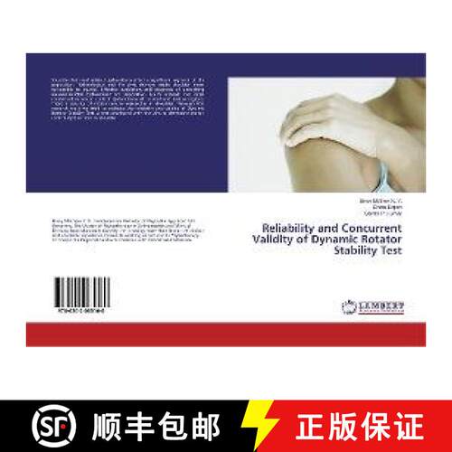 预订 Reliability and Concurrent Validity of Dynamic Rotator Stability Test [9786202065160]