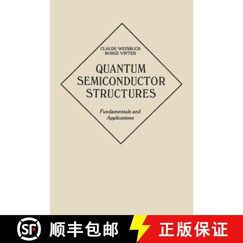【2-3周达】Quantum Semiconductor Structures: Fundamentals and Applications [9780127426808]