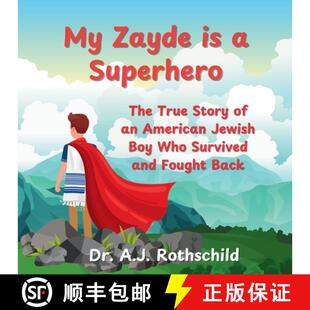 【3-4周达】My Zayde is a Superhero: The True Story of an American Jewish Boy Who Survived and Fought ... [9798218617868]
