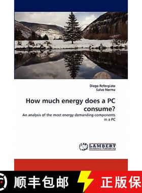 预订 How Much Energy Does a PC Consume? [9783843389587]