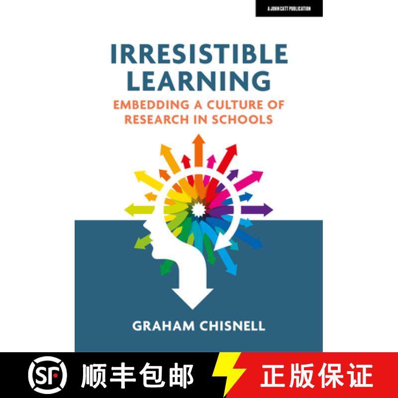 【3-4周达】Irresistible Learning: Embedding a culture of research in schools: Embedding a culture of ... [9781913622626]