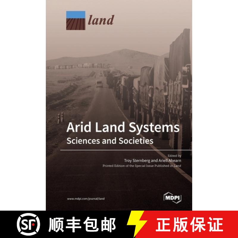 【2-3周达】Arid Land Systems: Sciences and Societies [9783039213474]