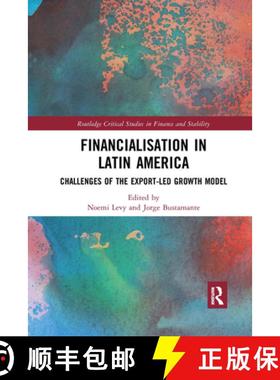 【3-4周达】Financialisation in Latin America: Challenges of the Export-Led Growth Model [9780367664008]
