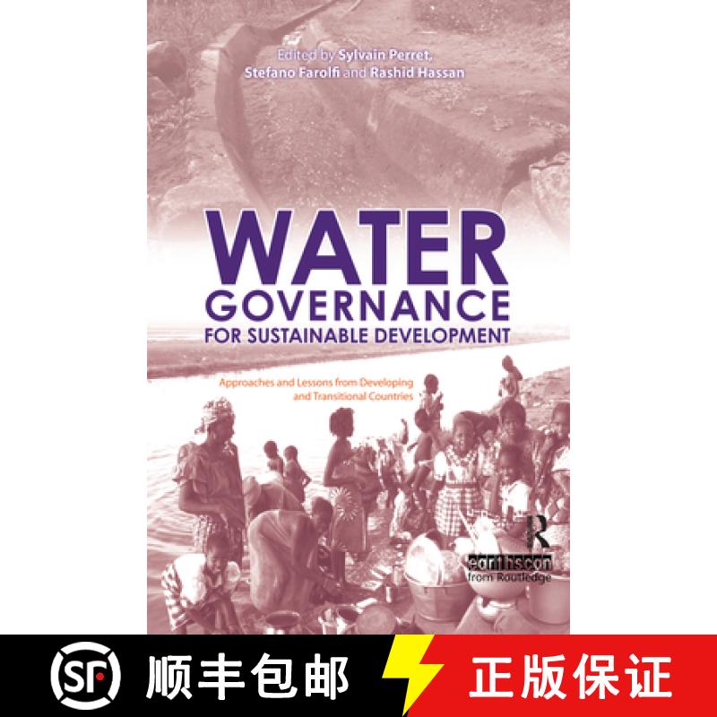 【3-4周达】Water Governance for Sustainable Development: Approaches and Lessons from Developing and T... [9781844073191]