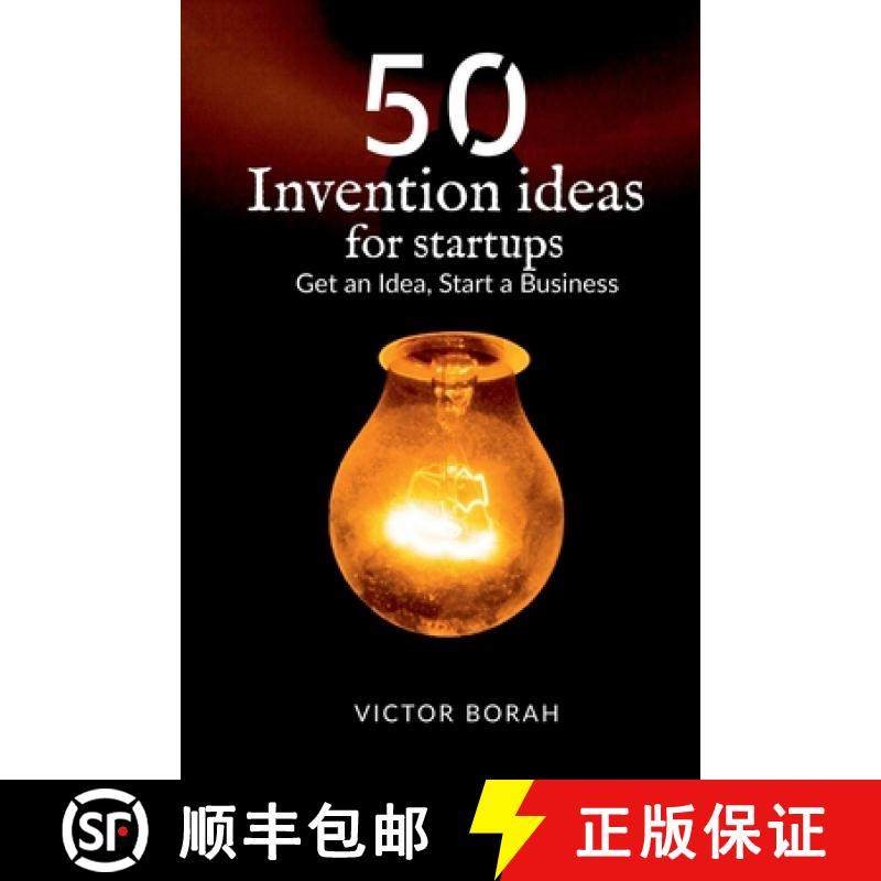 【3-4周达】50 Invention Ideas for Startups : Get an idea, start a business [9798885919340]