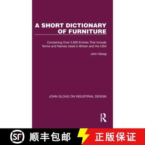 【3-4周达】精装 A Short Dictionary of Furniture: Containing Over 2,600 Entries That Include Terms and... [9781032367620]