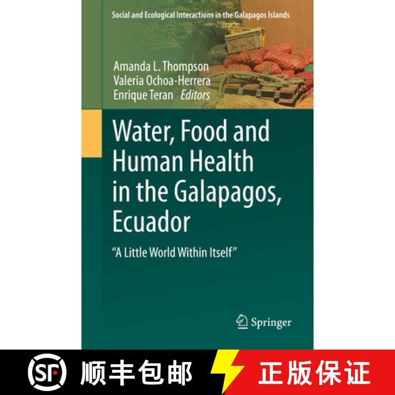【3-4周达】Water, Food and Human Health in the Galapagos, Ecuador: A Little World Within Itself [9783030924102]