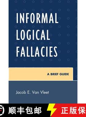 预订 Informal Logical Fallacies : A Brief Guide [9780761854326]