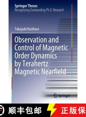 【3-4周达】Observation and Control of Magnetic Order Dynamics by Terahertz Magnetic Nearfield [9789811687952]