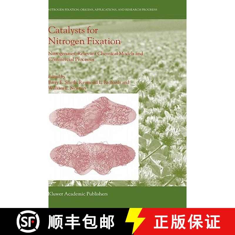 【3-4周达】Catalysts for Nitrogen Fixation : Nitrogenases, Relevant Chemical Models and Commercial Pr... [9781402025082]