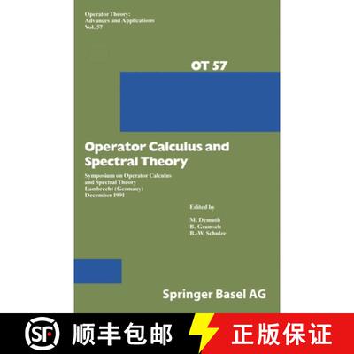 【3-4周达】精装 Operator Calculus and Spectral Theory : Symposium on Operator Calculus and Spectral T... [9783764327927]