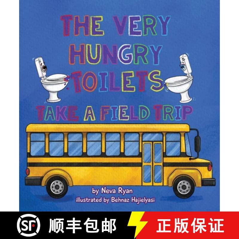 【3-4周达】The Very Hungry Toilets Take a Field Trip [9798985365887]