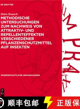预订 Methodische Untersuchungen Zum Nachweis Von Attraktiv- Und Repellenteffekten Verschiedener Pflan... [9783112739068]