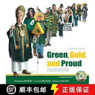 预订 Green, Gold, and Proud: Green Bay Packers: Portraits, Stories, and Traditions of the Greatest Fa... [9781600780431]
