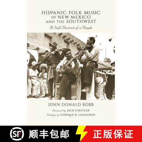 【3-4周达】精装 Hispanic Folk Music of New Mexico and the Southwest: A Self-Portrait of a People [9780826344304]