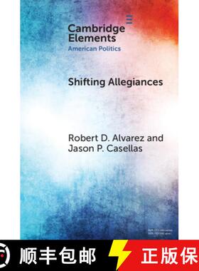 【3-4周达】Shifting Allegiances: The Election of Latino Republicans to Congress and State Legislatures [9781009533089]