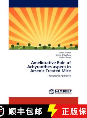 预订 Ameliorative Role of Achyranthes aspera in Arsenic Treated Mice [9783844331912]