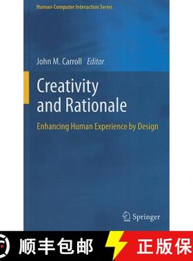 【3-4周达】Creativity and Rationale : Enhancing Human Experience by Design [9781447141105]