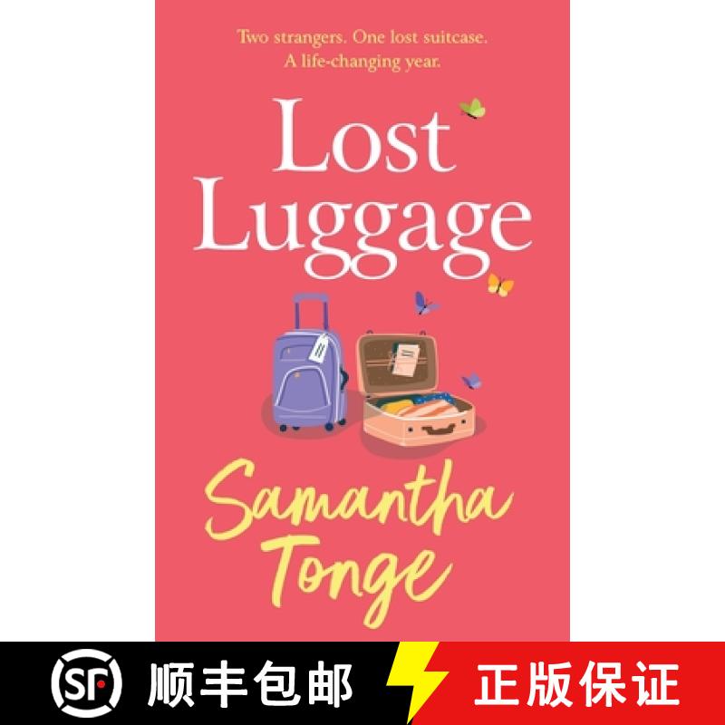 【2-3周达】Lost Luggage: The BRAND NEW perfect uplifting, feel-good read for 2022 from Samantha Tonge... [9781804154175]