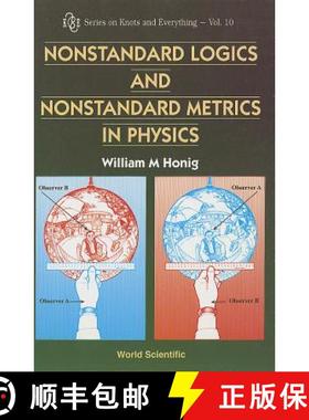 【3-4周达】Nonstandard Logics And Nonstandard Metrics In Physics [9789810222512]
