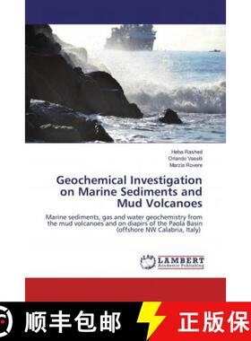 预订 Geochemical Investigation on Marine Sediments and Mud Volcanoes [9786200437013]