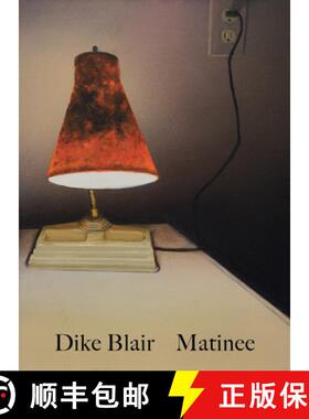 【3-4周达】Dike Blair: Matinee [9781961883185]