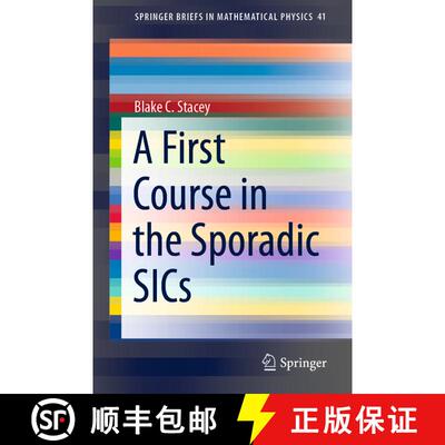 【3-4周达】A First Course in the Sporadic SICs (1st ed. 2021) [9783030761035]