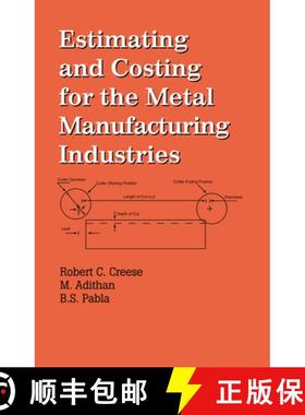 【3-4周达】Estimating and Costing for the Metal Manufacturing Industries [9780824787127]