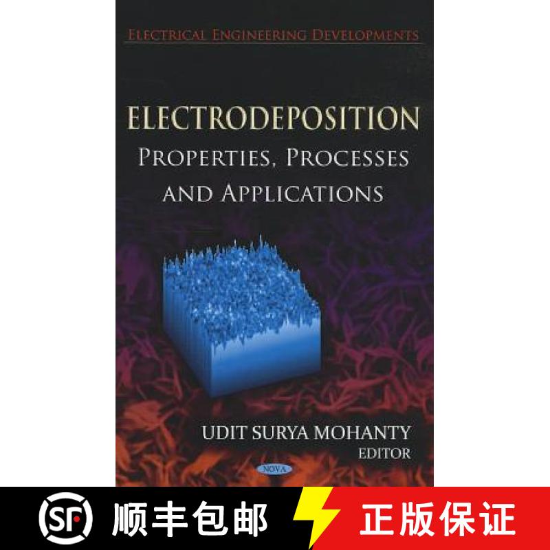【3-4周达】Electrodeposition: Properties, Processes and Applications [9781614708261]