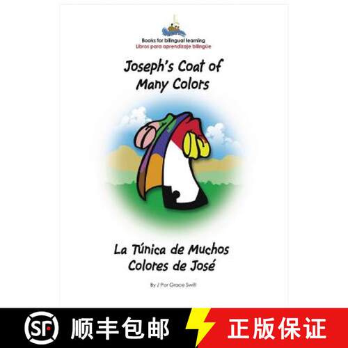 【3-4周达】精装 Joseph's Coat of Many Colors/ La Tunica de Muchos Colores de Jose [9780970327062]