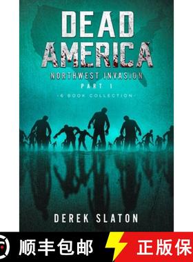 【3-4周达】Dead America The Northwest Invasion Part One - 6 Book Collection [9781945294907]
