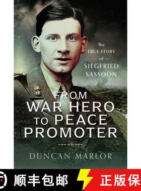 【3-4周达】From War Hero to Peace Promoter: The True Story of Siegfried Sassoon [9781399051279]