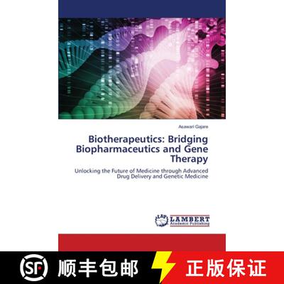【3-4周达】Biotherapeutics: Bridging Biopharmaceutics and Gene Therapy [9786207486472]