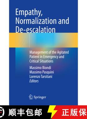 【3-4周达】Empathy, Normalization and De-Escalation: Management of the Agitated Patient in Emergency ... [9783030651084]