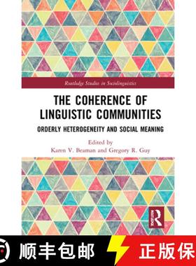 【3-4周达】The Coherence of Linguistic Communities: Orderly Heterogeneity and Social Meaning [9780367681821]