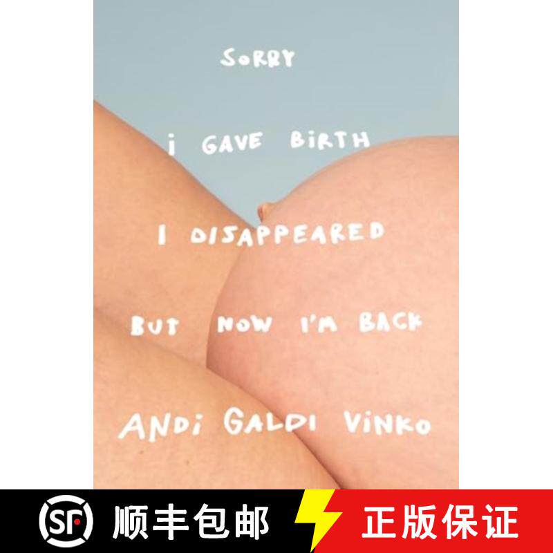 【3-4周达】Andi Galdi Vinko: Sorry I Gave Birth I Disappeared But Now I'm Back [9781907112683]