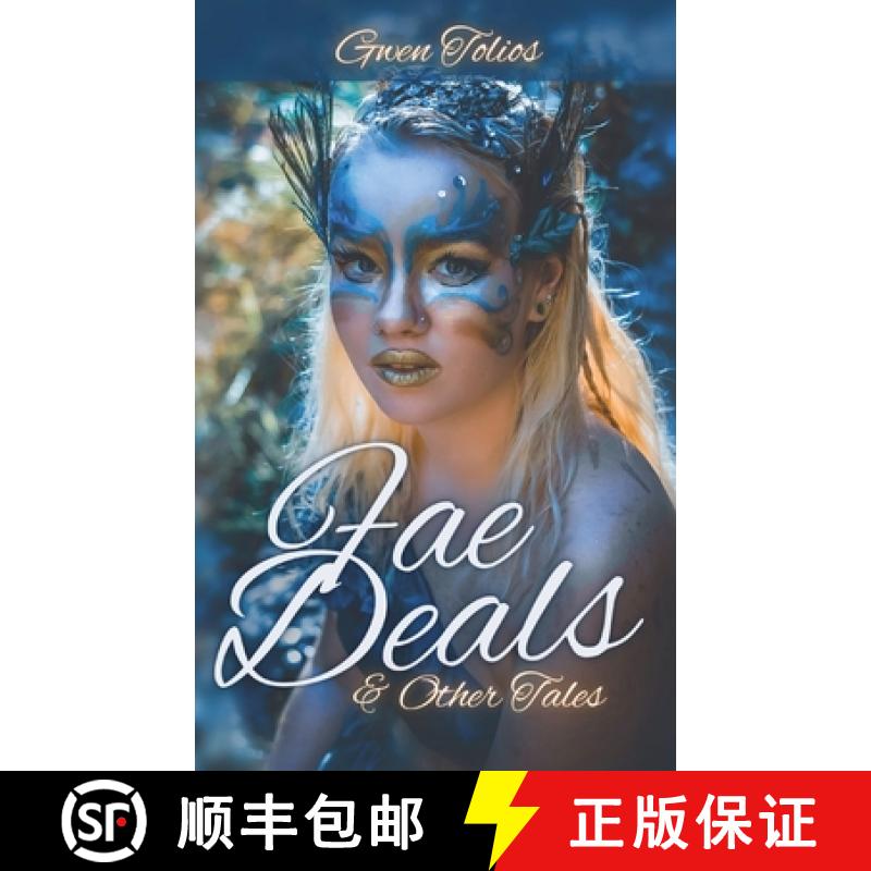 【3-4周达】Fae Deals & Other Tales: A fantasy short story collection [9781737492153]
