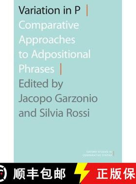 【3-4周达】Variation in P: Comparative Approaches to Adpositional Phrases [9780190931254]