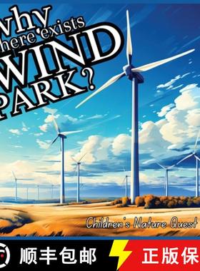 预订 Why there exists a Wind Park?: Answers to Complex Queries for Wind Energy in children's picture ... [9789843561039]