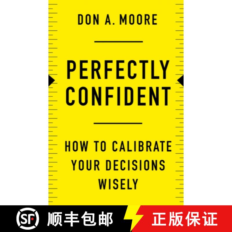 【3-4周达】Perfectly Confident: How to Calibrate Your Decisions Wisely [9780062887757]