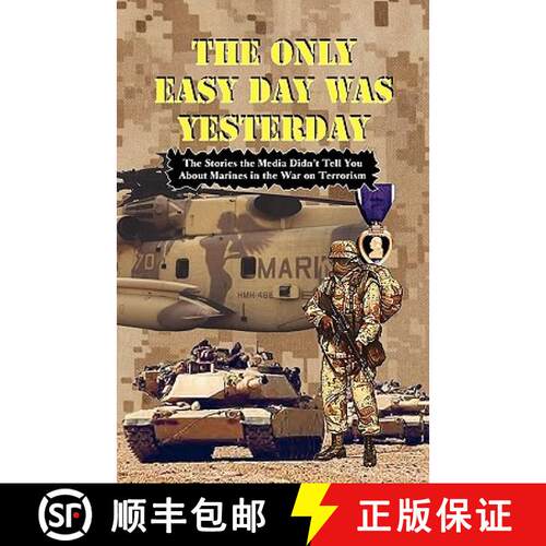 【3-4周达】THE ONLY EASY DAY WAS YESTERDAY - Fighting the War on Terrorism [9780974579320]