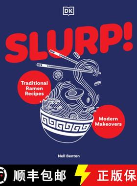 Slurp: Traditional Ramen Recipes and Modern Makeovers [9780593965061]