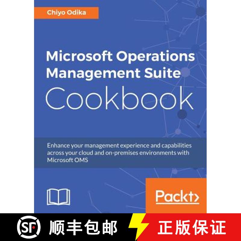 预订 Microsoft Operations Management Suite Cookbook : Enhance your management experience and capabili... [9781786469090]