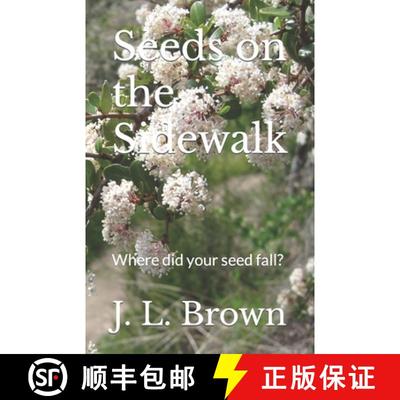 【3-4周达】Seeds on the Sidewalk: Where did your seed fall? [9781732599710]