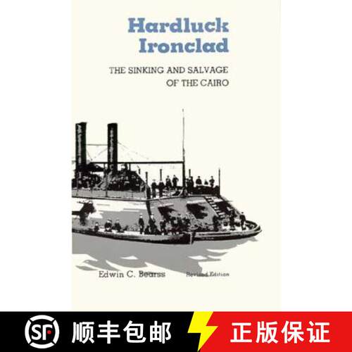 【3-4周达】Hardluck Ironclad – The Sinking and Salvage of the Cairo [9780807106846]