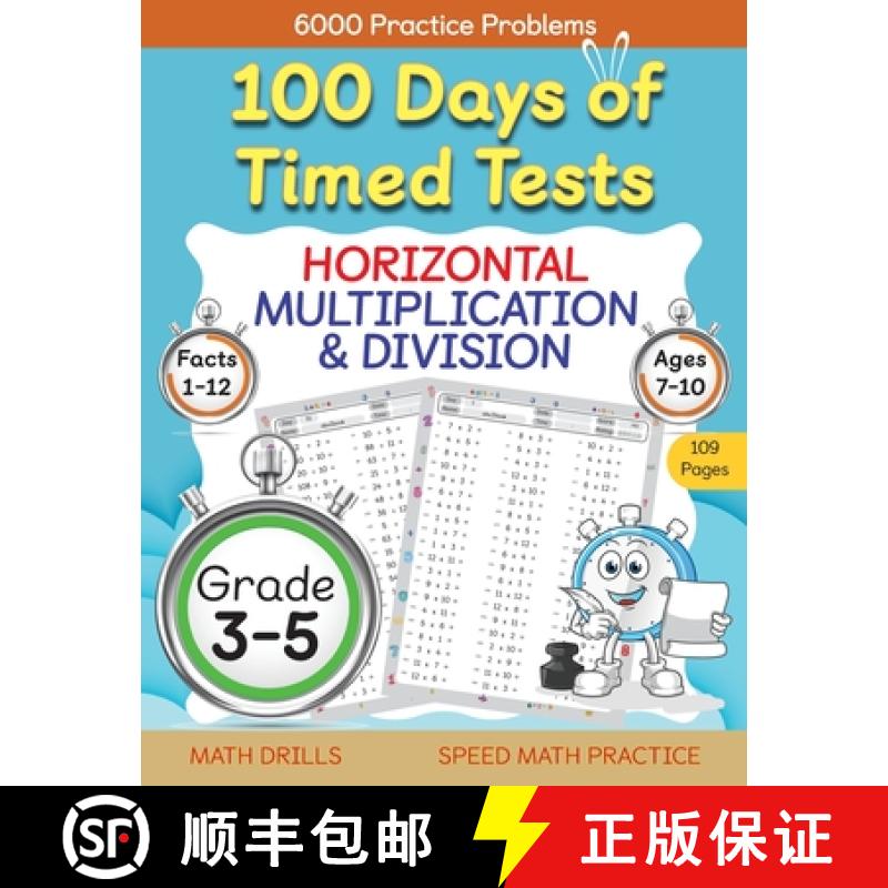 预订 100 Days of Timed Tests, Horizontal Multiplication, and Division Facts 1 to 12, Grade 3-5, Math ... [9798887200125]